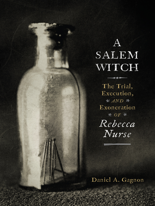 Title details for A Salem Witch by Daniel A. Gagnon - Available